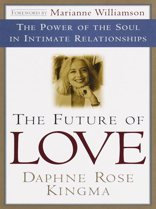 Title details for The Future of Love by Daphne Rose Kingma - Available